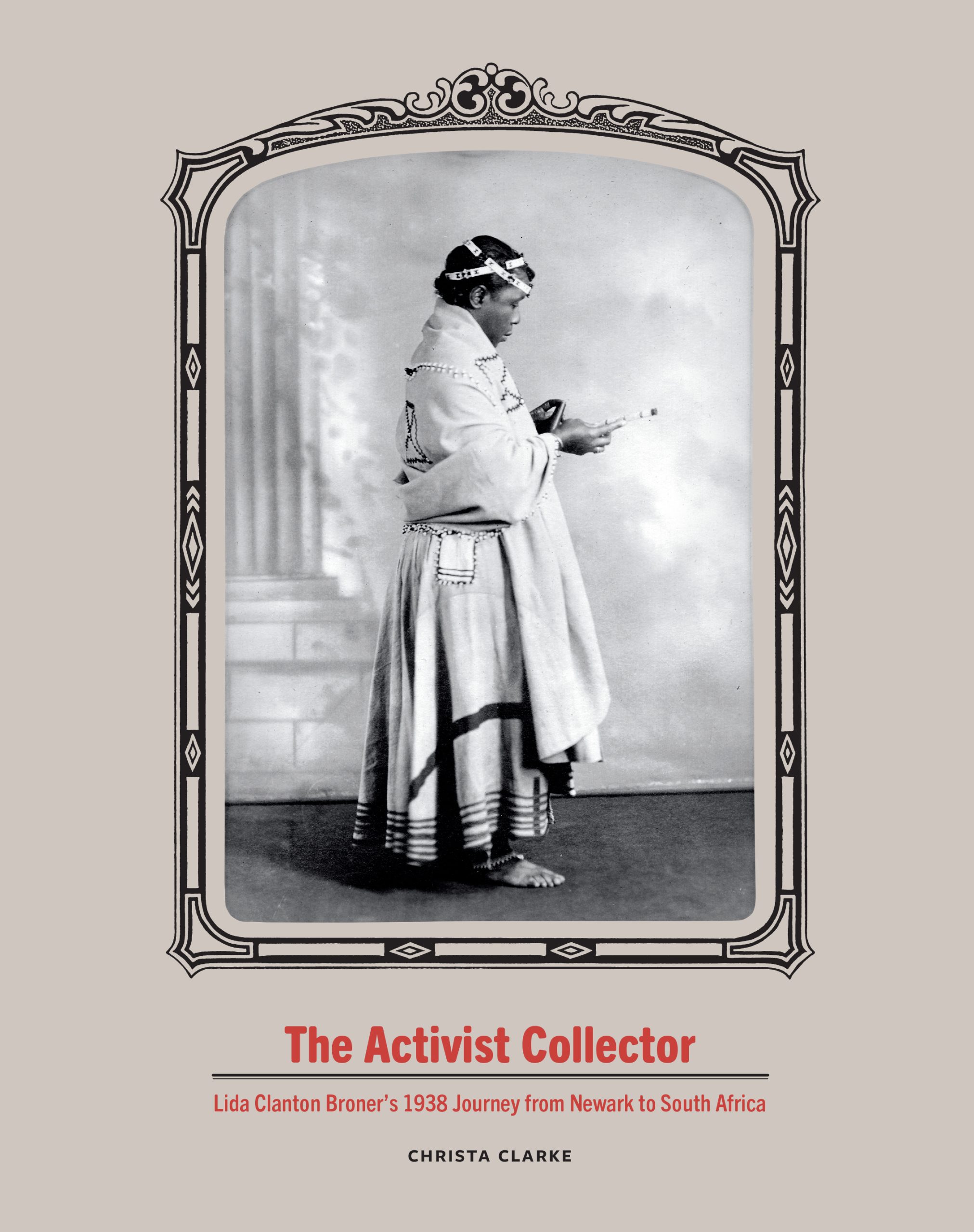 Front Cover for Christa Clarke's The Activist Collector